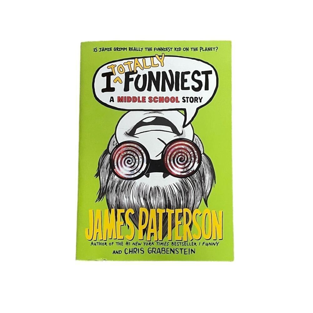 I Totally Funniest by James Patterson